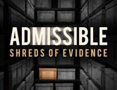 “Admissible: Shreds of Evidence” Podcast Out